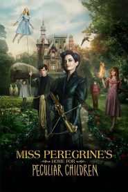 Miss Peregrine’s Home for Peculiar Children | خانه عجیب خانم پرگرین برای بچه‌های عجیب