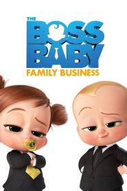 The Boss Baby: Family Business | بچه رئیس: کسب‌وکار خانوادگی