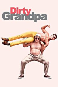 Dirty Grandpa | پدربزرگ کثیف
