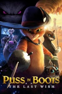Puss in Boots: The Last Wish | گربه چکمه‌پوش: آخرین آرزو